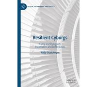 Nelly Oudshoorn Resilient Cyborgs (Copertina rigida)