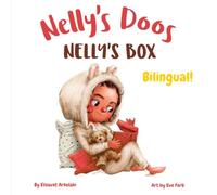 Nelly’s Box - Nelly’s Doos: A bilingual children's book in Dutch and English