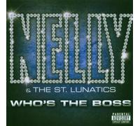 Nelly & The St. Lunatics - Who's The Boss