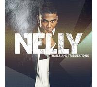 Nelly - Trails And Tribulations
