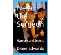 Nelo the Surgeon: Hypnosis and Secrets
