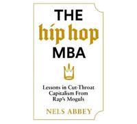 Nels Abbey The Hip-Hop MBA (Copertina rigida)