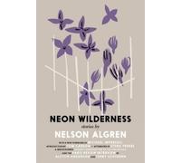 Nelson Algren The Neon Wilderness (Tascabile)