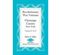 Nelson B Tiffan Revolutionary War Veterans, Chenango County, New Yor (Tascabile)