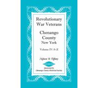 Nelson B Tiffan Revolutionary War Veterans, Chenango County, New Yor (Tascabile)