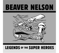 Nelson, Beaver - Legends Of The Super Heroes