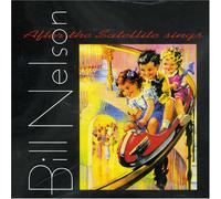 Nelson,Bill - After the Satellite Sings