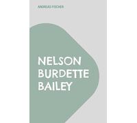 Nelson Burdette Bailey: The Trace of a Forgotten Music Teacher