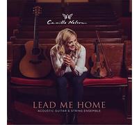 Nelson, Camille - Lead Me Home