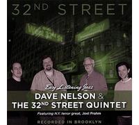 Nelson, Dave & The 32nd Street Quintet - 32nd Street