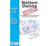 Nelson Denny Strategy: Winning Strategies for the Nelson Denny Reading Test
