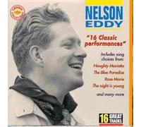 Nelson Eddy - 16 Classic Performances [Import]