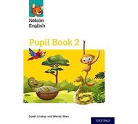 Nelson English: Year 2/Primary 3: Pupil Book 2 by Sarah Lindsay