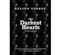 Nelson George The Darkest Hearts (Tascabile)