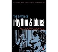 Nelson George The Death of Rhythm and Blues (Tascabile)