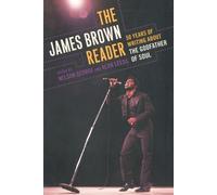 Nelson George The James Brown Reader (Tascabile)