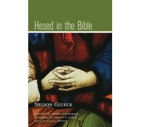 Nelson Glueck Gerald A Larue Hesed in the Bible (Tascabile)