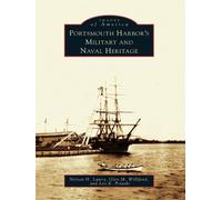 Nelson H. Lawry Glen M. Williford Portsmouth Harbor's Military and (Tascabile)
