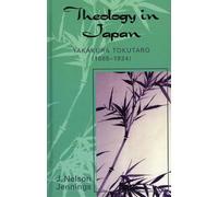 Nelson J. Jennings Theology in Japan (Copertina rigida)