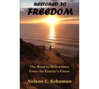 Nelson L Schuman Restored To Freedom (Tascabile)