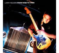 Larry Nelson - From Now to Then