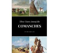Nelson Lee Three Years Among the Comanches (Tascabile)