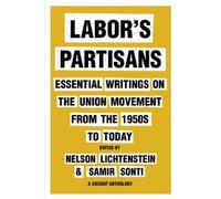 Nelson Lichtenstein Labor's Partisans (Copertina rigida) (PRESALE 20/03/2025)