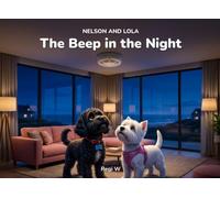 Nelson & Lola and the BEEP in the night
