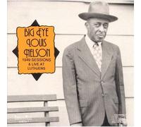Nelson, Louis - 1949 Sessions & Live At Luthjens