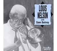 Nelson, Louis With Sam Dutrey - Louis Nelson With Sam Dutrey