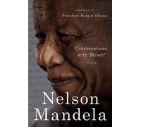 Nelson Mandela Conversations with Myself (Tascabile)