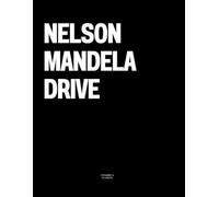 Nelson Mandela Drive: The Coffee Table Book