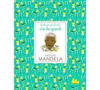 Nelson Mandela. Ediz. a colori