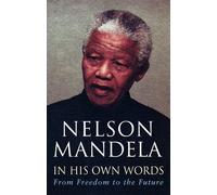 Nelson Mandela In His Own Words (Tascabile)