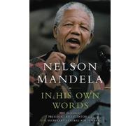 Nelson Mandela In His Own Words (Tascabile)