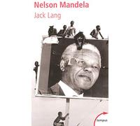 Nelson Mandela: Leçon de vie pour l'avenir