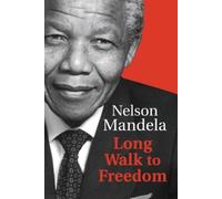 Nelson Mandela Long Walk To Freedom (Copertina rigida)