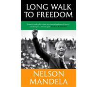 Nelson Mandela Long Walk To Freedom (Tascabile)
