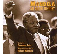 Nelson Mandela - Mandela: An Audio History