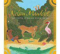 Nelson Mandela Nelson Mandela's Favorite African Folktales (Tascabile)