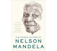 Nelson Mandela The Prison Letters of Nelson Mandela (Copertina rigida)