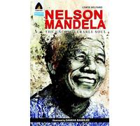 Nelson Mandela: The Unconquerable Soul