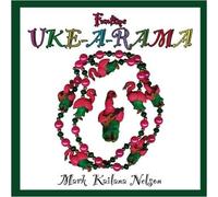 Nelson, Mark Kailana - Funtime Uke-A-Rama