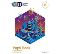Nelson Maths: Pupil Book 6