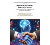 Nelson Mauricio Reyes C Inteligencia Artificial para Empresarios ex (Tascabile)