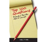 Nelson P Miller Top 100 Questions Friends & Family Ask a Lawyer (Tascabile)