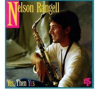 Nelson Rangell - Yes, Then Yes