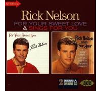 Nelson, Rick - For Your Sweet Love/Sings For You Import Edition by Nelson, Rick (2004) Audio CD