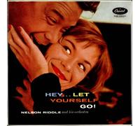 Nelson Riddle - Hey... Let Yourself Go!