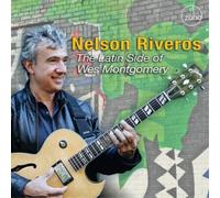 Nelson Riveros The Latin Side of Wes Montgomery (CD) Album